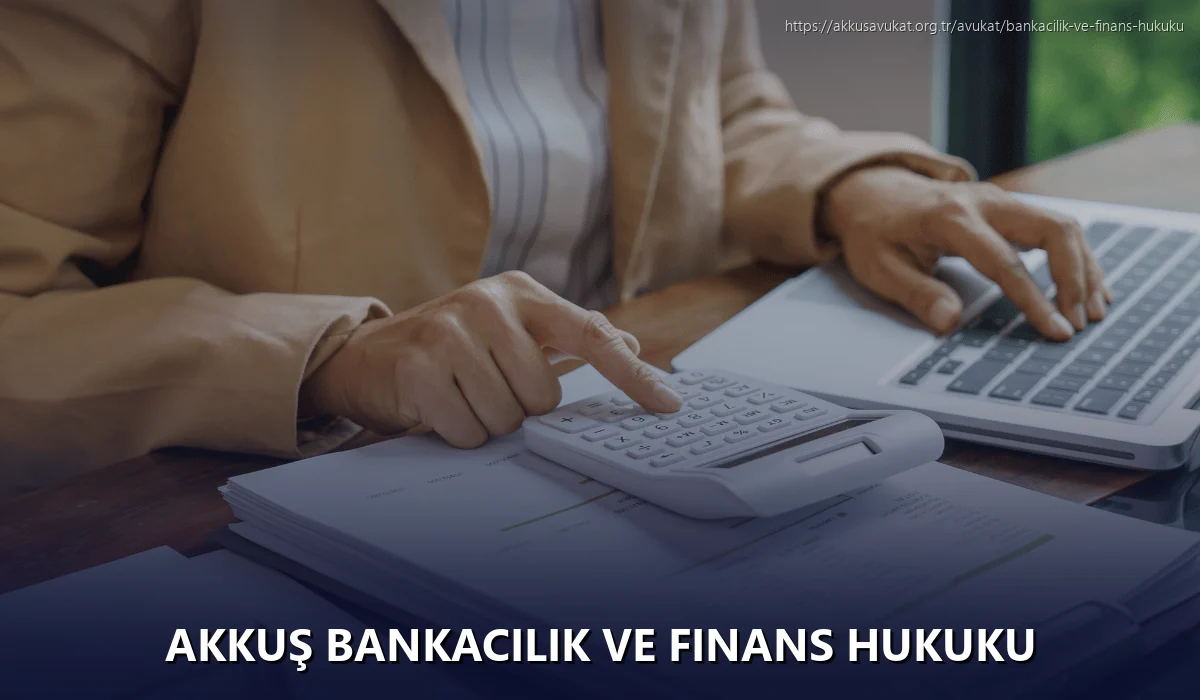 Akkuş Bankacılık ve Finans Hukuku