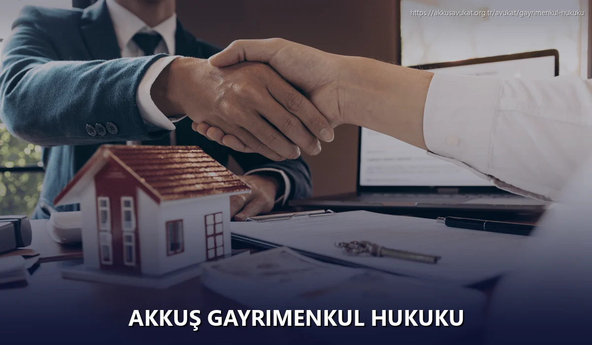 Akkuş Gayrimenkul Hukuku