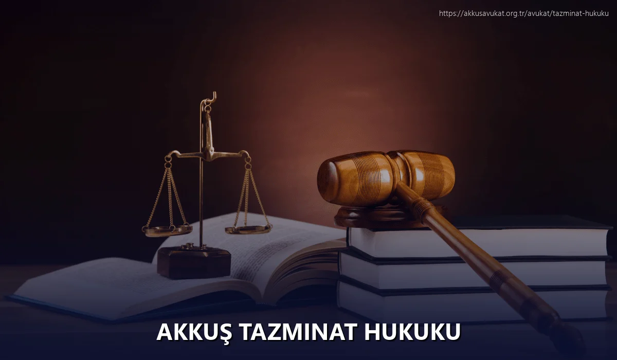 Akkuş Tazminat Hukuku